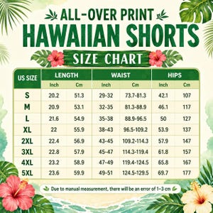 May include: A size chart for all-over print Hawaiian shorts featuring a table with US sizes from S to 5XL. Columns list length, waist, and hips in inches and centimeters. The chart is decorated with green tropical leaves and pink hibiscus flowers.