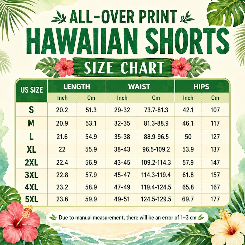 May include: A size chart for all-over print Hawaiian shorts featuring a table with US sizes from S to 5XL. Columns list length, waist, and hips in inches and centimeters. The chart is decorated with green tropical leaves and pink hibiscus flowers.