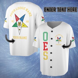 May include: White baseball jersey with black buttons and short sleeves. The jersey features the text "OES" in green, red, and yellow. The back of the jersey has a star emblem and the text "YOUR LODGE NAME" and "YOUR NAME".