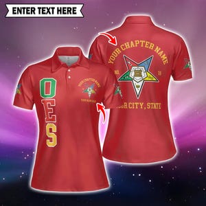 Custom OES Polo Shirt for Women, Order of the Eastern Star Chapter Shirt, Personalized Name & Location Polo, Masonic Sister Gift.