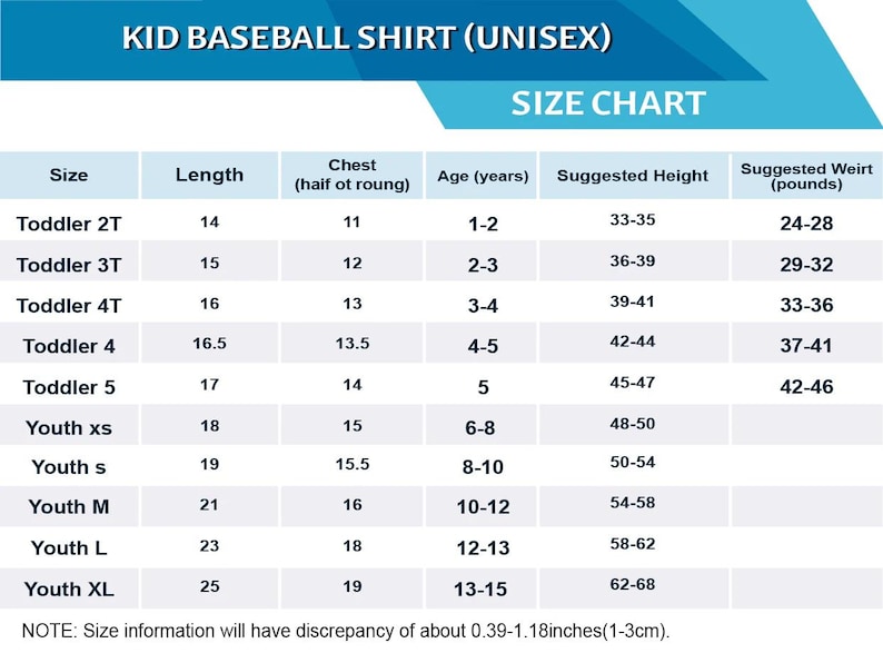 May include: Size chart for a kid's baseball shirt (unisex). The chart includes sizes from Toddler 2T to Youth XL, with measurements for length, chest, age, suggested height, and weight in pounds. The text at the bottom notes a size discrepancy.