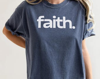 Faith T-Shirt, Inspirational Tee for Everyday Wear, Unisex Faith Shirt, Perfect for Gift-Giving, Casual Style
