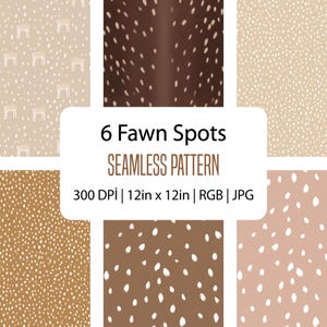 Op de afbeelding: Zes naadloze patronen met reekalfvlekken in verschillende bruin- en beigetinten. De patronen zijn 30,48 cm bij 30,48 cm en zijn gelabeld met "6 Fawn Spots SEAMLESS PATTERN".