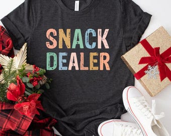 Snack Dealer Mom Shirt, Funny Graphic Tee