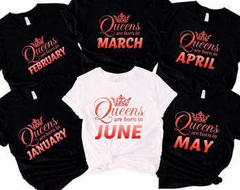 Queens Born In [Month] T-Shirt, Crown Graphic Tee, Birthday Gift