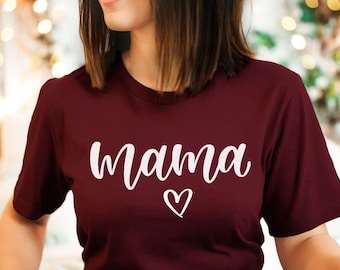 Mama  T-Shirt, Mother's Day Gift