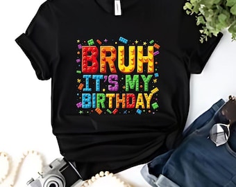 Bruh it is my Birthday Shirt: Building Blocks Party, Seventh Birthday