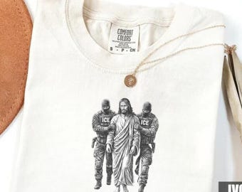 Jesus Arrested Parody Anti ICE Shirt: Sarcastic Immigrant Rights Political Protest Street Art Graphic