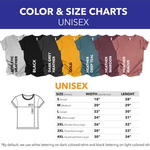 May include: A unisex t-shirt colour and size chart. The chart shows various colours, including black, gold, and heather mauve. Measurements are provided in inches, with sizes ranging from small to 4XL. The text "COLOR & SIZE CHARTS UNISEX" is at the top.