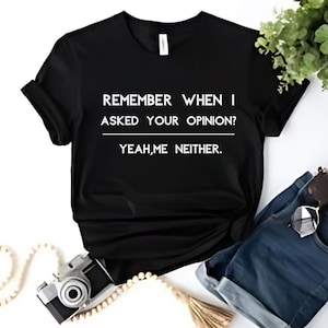 Funny Humor shirt Your Opinion Funny Mens t-shirt Birthday Gift shirt, Mens Funny Tshirt, Funny,