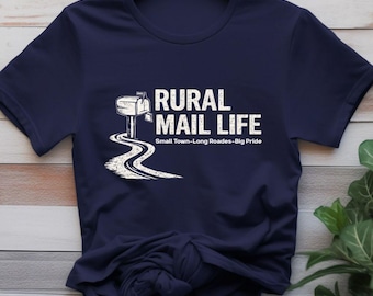 Rural Mail Life Shirt, Mail Carrier Gift, Small Town Delivery Tee, Postal Worker Style Shirt
