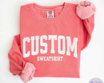 Custom Comfort Colors T-Shirt Sweatshirt: Personalized Crewneck
