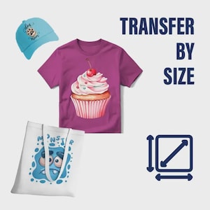 May include: A light blue baseball cap with the text "Dog Mom" and a paw print design. A purple t-shirt features a cupcake graphic with a cherry on top. A white tote bag has a blue monster graphic. The text "TRANSFER BY SIZE" is also visible.