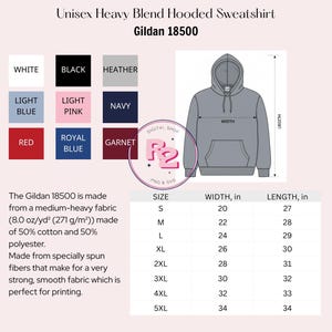 May include: Size and color chart for a Unisex Heavy Blend Hooded Sweatshirt, Gildan 18500. The chart shows available colors: white, black, heather, light blue, light pink, navy, red, royal blue, and garnet. Measurements are in inches.