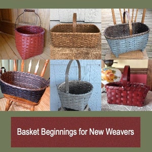 May include: A collection of six woven baskets in various colours and styles, including red, brown, black, and blue. The baskets are all made with natural materials and have a rustic, handmade look. The image includes the text "Joanna's Collections Country Home Basketry & More Est. 1991" and "Basket Beginnings for New Weavers".