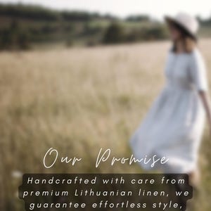 May include: A woman in a white dress and hat stands in a field of tall grass. The text "Our Promise" is superimposed on the image. The text below reads "Handcrafted with care from premium Lithuanian linen, we guarantee effortless style, lasting quality, and your complete satisfaction."