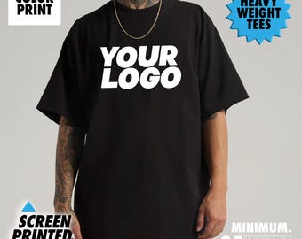 Custom T Shirt,  Heavyweight T Shirt, One Color Screen Printed T shirt, Personalized Logo Shirt, Company T shirt, Custom Text Shirts