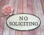 No Soliciting Sign White Metal Wall Decor Cast Iron Shabby Chic Farmhouse Porch Garden Deck No Solicitation Door Solicitors
