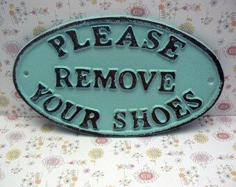 Please Remove Your Shoes Oval Cast Iron Sign Cottage Beach Blue Wall Entryway Door Decor Plaque Shabby Cottage Chic Request Take off Shoe