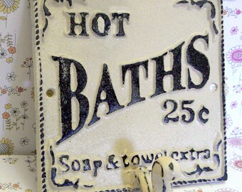 Hot Baths Hook 25 Cents Soap and Towels Extra Wall Hook Metal Cast Iron Towel Hook Bathroom Sign PJ Cream OFF White Shabby Chic Beach Decor