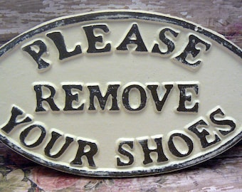 Please Remove Your Shoes Oval Cast Iron Sign Creamy Off White Ecru Wall Entryway Door Decor Plaque Shabby Elegance Request Take off Shoe