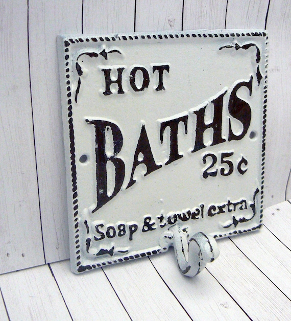 Hot Baths 25 cents soap and towel extra Sign Plaque Hook rustic brown finish