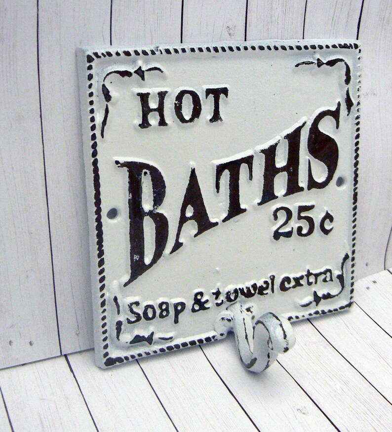 Hot Baths 25 cents soap and towel extra Sign Plaque Hook rustic brown finish
