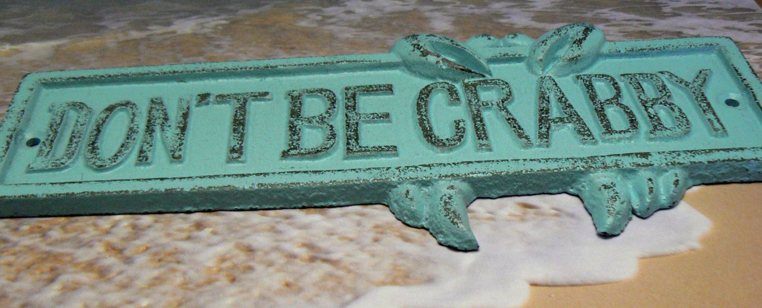 Don T Be Crabby Cast Iron Wall Sign Blue Cottage Chic Shabby Chic