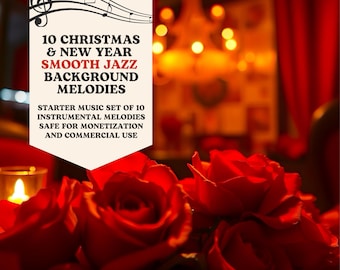 10 Christmas & New Year Smooth Jazz Background Melodies for Holiday and Commercial Royalty-Free Use