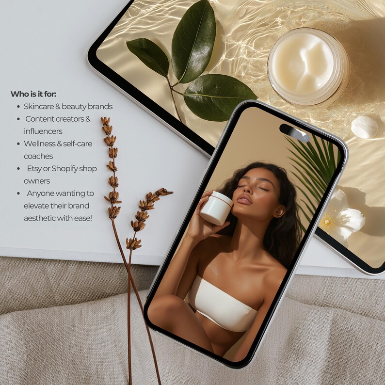 Who is it for:
Skincare & beauty brands
 Content creators & influencers
Wellness & self-care coaches
  Etsy or Shopify shop owners
  Anyone wanting to elevate their brand aesthetic with ease!