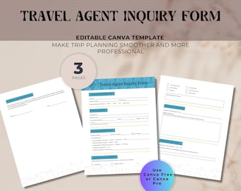 Travel Agent Inquiry Form CanvaTemplate | 3-Page Editable Client Form | Travel Booking & Consultation Form for Travel Agencies
