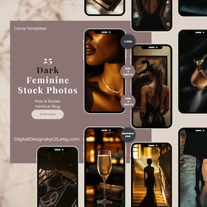 May include: A promotional image for "25 Dark Feminine Stock Photos" from Canva Templates. The image features a collage of smartphone screens displaying various dark and elegant lifestyle photos, including a woman with a gold necklace and a woman in a black dress.