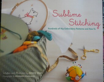 NEW - Sublime Stitching: Hundreds of Hip Embroidery Patterns and How-To Spiral-bound –  Jenny Hart