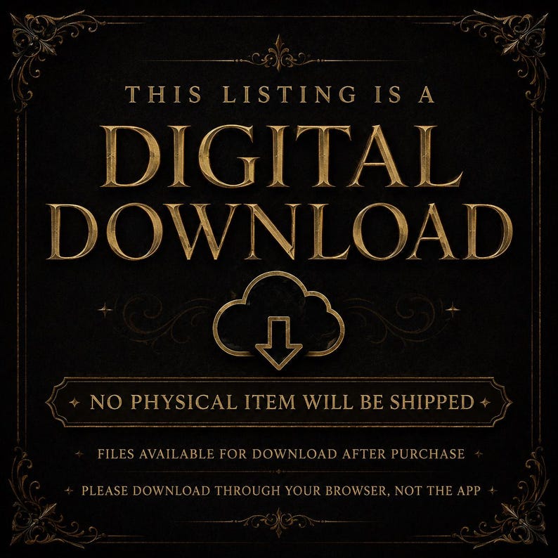 Puede incluir: Un gr&aacute;fico cuadrado negro con esquinas de filigrana dorada que presenta el texto dorado THIS LISTING IS A DIGITAL DOWNLOAD, un icono de nube dorada con una flecha hacia abajo, y el texto NO PHYSICAL ITEM WILL BE SHIPPED, FILES AVAILABLE FOR DOWNLOAD AFTER PURCHASE, y PLEASE DOWNLOAD THROUGH YOUR BROWSER, NOT THE APP.