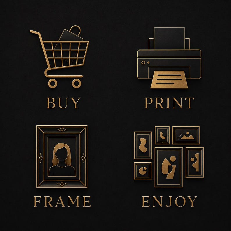 Puede incluir: Un conjunto de cuatro iconos dorados sobre un fondo negro. Arriba a la izquierda, un carrito de compras con el texto BUY. Arriba a la derecha, una impresora con el texto PRINT. Abajo a la izquierda, un retrato enmarcado con el texto FRAME. Abajo a la derecha, una galer&iacute;a de marcos con el texto ENJOY.