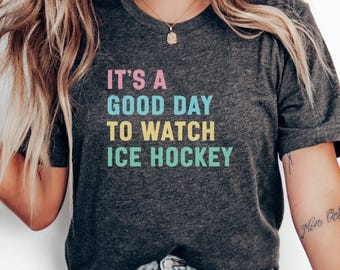 Ice Hockey T-Shirt, Hockey Lover Gift, Funny Hockey Shirt, Hockey Fan Tee, Hockey Game Apparel, Sports Fan Shirt, Gift For Hockey Player