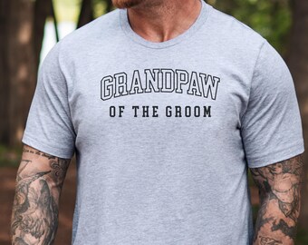 Grandpaw of the Groom T-Shirt | Wedding Party Tee | Groom's Grandfather Gift | Engagement Celebration Shirt for Grandpa
