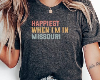 Camiseta "Más feliz cuando estoy en Missouri", camiseta "Orgullo del estado", camiseta "Amante de Missouri", camiseta "Estado natal de Missouri", camiseta "Idea para regalar"