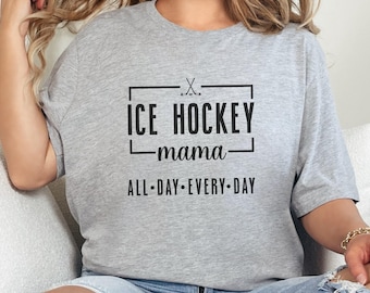 Ice Hockey Mama T-Shirt, Hockey Mom Shirt, All Day Every Day Tee, Sports Mom Gift, Hockey Sticks Shirt, Gift for Hockey Mom