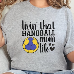 Handball Mom T-Shirt, Livin That Life Tee, Sports Mom Gift, Handball Lover Shirt, Proud Handball Mother Apparel