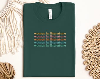 Women In Literature T-Shirt, Book Lover Tee, Feminist Shirt, Retro Design, Bookish Gift, Reading Shirt, Empowering Women, Literary Tee