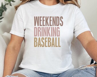 Weekends Drinking Baseball T-Shirt, Funny Baseball Lover Gift, Baseball Fan Apparel, Sports Enthusiast Tee, Baseball Season Shirt
