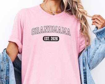 Future Grandmama Est 2026 T-Shirt, New Grandma Announcement Tee, Expecting Grandmother Gift, Pregnancy Reveal Shirt