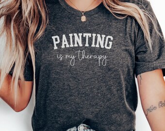 Malerei ist meine Therapie-T-Shirt, Kunst-Liebhaber-T-Shirt, Künstler-T-Shirt, kreatives Geschenk, lustiges T-Shirt, Hobby-T-Shirt, Maler-Geschenk, Therapie-T-Shirt
