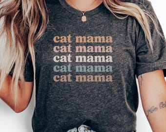 Cat Mama T Shirt, Cute Cat Lover Tee, Retro Cat Mom Gift, Funny Cat Owner Shirt, Crazy Cat Lady, Kitten T-Shirt, Pet TShirt for Women