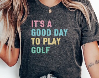 È una bella giornata per giocare a golf, maglietta per amanti del golf, maglietta da golf divertente, citazione per la giornata del golf, maglietta per appassionati di golf, idea regalo per golfisti