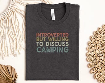 Introverted Camping T-Shirt, Funny Camping Shirt, Camping Lover Tee, Introvert Gift, Nature T Shirt, Sarcastic Camping Shirt, Outdoors Tee