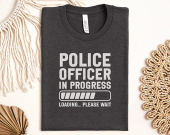 Police Officer In Progress T-Shirt, Funny Future Cop Tee, Gift for Aspiring Law Enforcement, Under Construction Police T Shirt