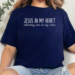 Jesus in My Heart Veterinary Care in My Veins T-Shirt, Inspirational Vet Tech Shirt, Animal Lover Graphic Tee