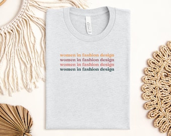 Women in Fashion Design Shirt, Women's Trendy Tee, Fashion Statement Shirt, Designer Inspired T-Shirt, Stylish Women's Top
